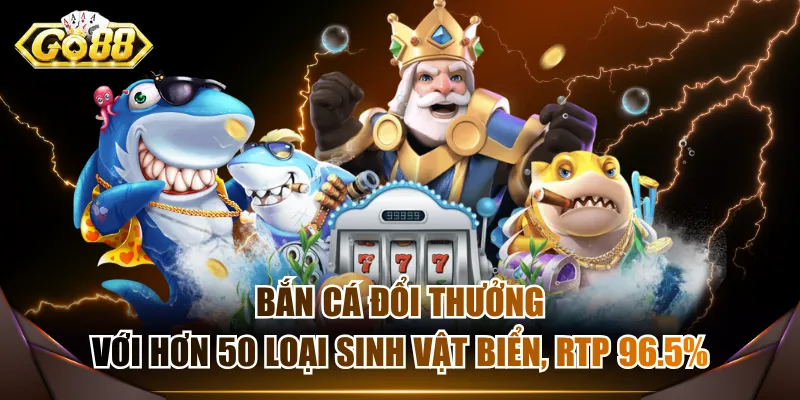Bắn cá đổi thưởng