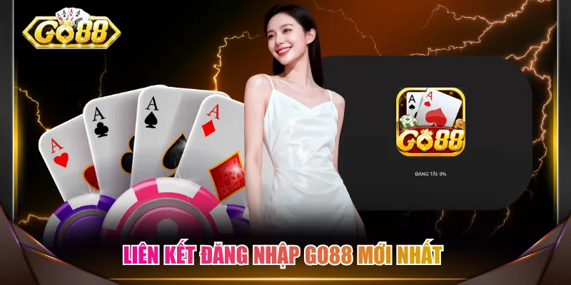 Liên kết đăng nhập GO88 mới nhất 