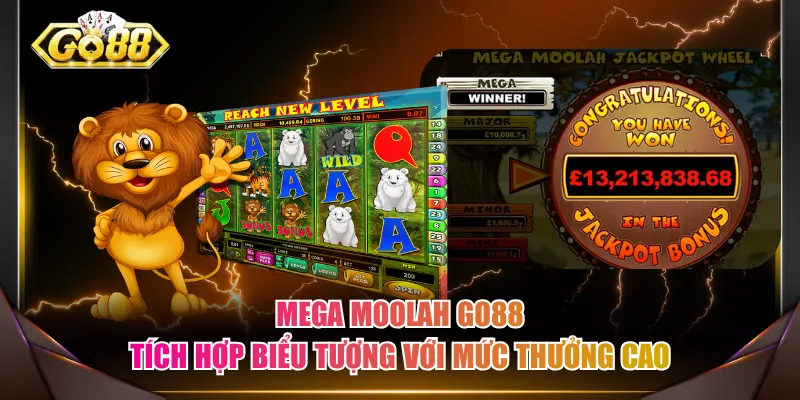 Mega Moolah GO88 tích hợp biểu tượng với mức thưởng cao