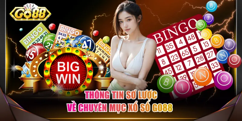 Thông tin sơ lược về chuyên mục xổ số GO88