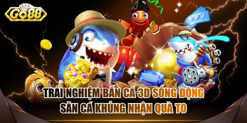 Bắn cá 3D